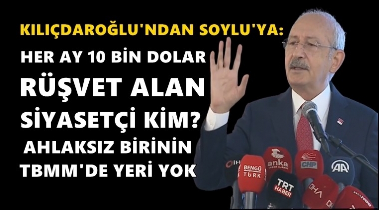 Kılı&ccedil;daroğlu: 10 bin dolar r&uuml;şvet alan kim?