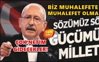 Kılı&ccedil;daroğlu: Biz muhalefete muhalefet olmayız!