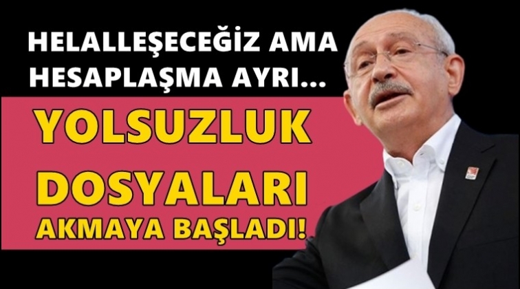Kılıçdaroğlu: Dosya ve belge bize akmaya başladı!