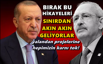 Kılı&ccedil;daroğlu: Erdoğan bırak bu hikayeleri...