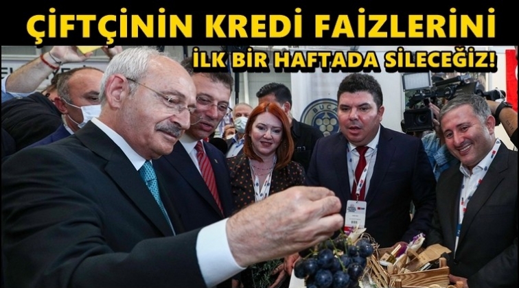 Kılıçdaroğlu: Faizleri sileceğiz, ÖTV'yi kaldıracağız...