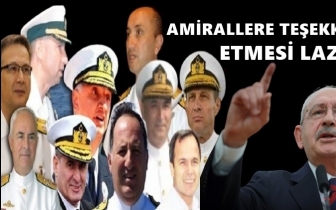Kılı&ccedil;daroğlu: İktidar amirallere teşekk&uuml;r etmeli