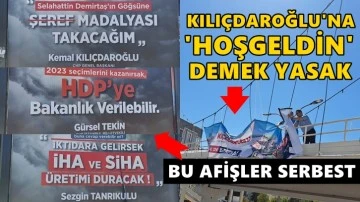 Kılıçdaroğlu'na 'hoşgeldin' demek yasak, hedef göstermek serbest!