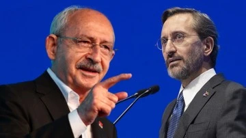 Kılıçdaroğlu'ndan Fahrettin Altun ve ekibine uyarı