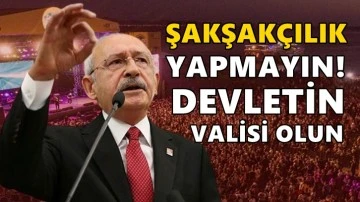 Kılıçdaroğlu: Valileri uyarıyorum, şakşakçılık yapmayın!