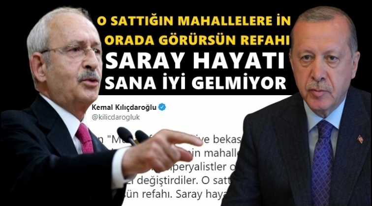 Kılı&ccedil;daroğlu: O sattığın mahallelere in, g&ouml;r&uuml;rs&uuml;n!