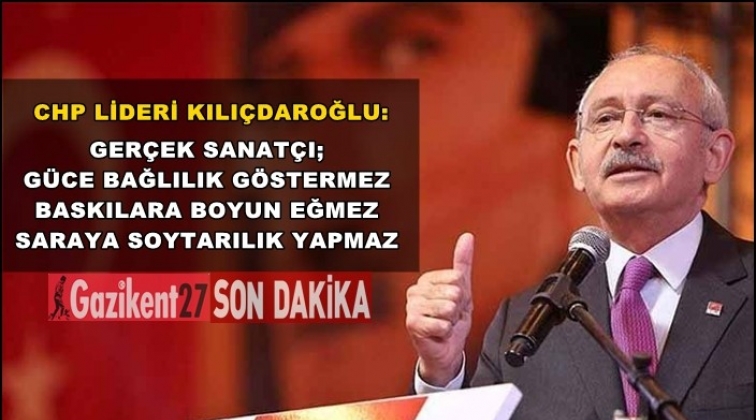 Kılı&ccedil;daroğlu: Sanat&ccedil;ı baskılara boyun eğmez
