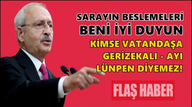 Kılı&ccedil;daroğlu: Sarayın beslemeleri beni iyi duyun!