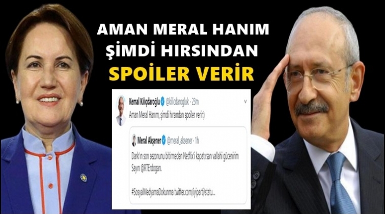Kılı&ccedil;daroğlu: Şimdi hırsından spoiler verir