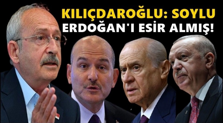 Kılı&ccedil;daroğlu: Soylu, Erdoğan'ı esir almış!