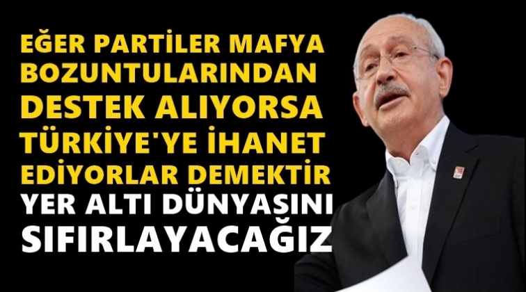 Kılı&ccedil;daroğlu: T&uuml;rkiye&rsquo;ye ihanet ediyorlardır