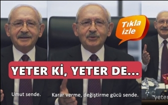 Kılı&ccedil;daroğlu: Umut sende, yeter ki, yeter de...