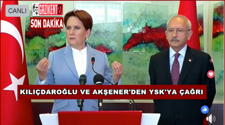 Kılı&ccedil;daroğlu ve Akşener&rsquo;den ortak a&ccedil;ıklama