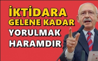 Kılı&ccedil;daroğlu: Yorulmak bana haramdır!