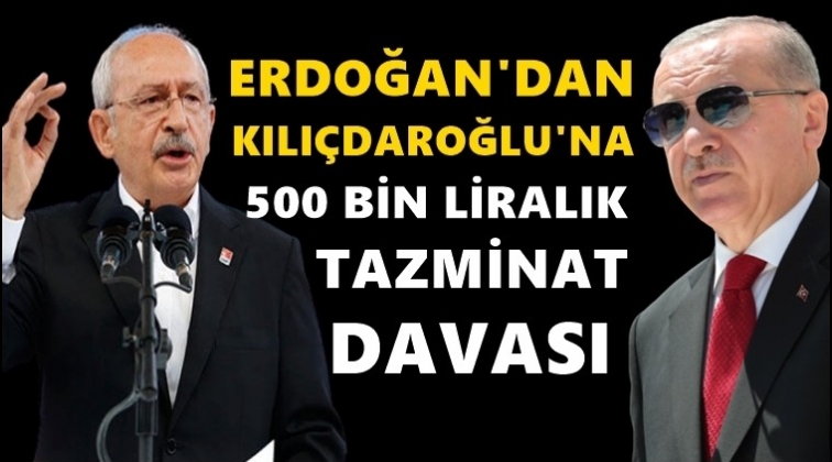 Kılıçdaroğlu’na 500 bin liralık tazminat davası