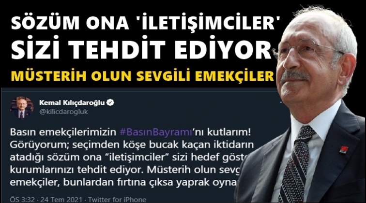 Kılı&ccedil;daroğlu'ndan Basın Bayramı mesajı...
