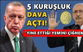 Kılı&ccedil;daroğlu'ndan Erdoğan'a 5 kuruşluk dava