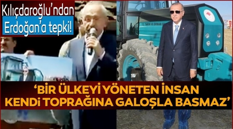 Kılı&ccedil;daroğlu'ndan Erdoğan'a galoş eleştrisi