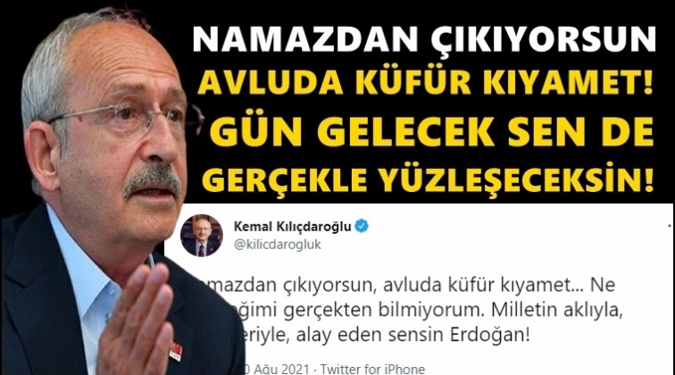 Kılıçdaroğlu'ndan Erdoğan'a: Gerçekle yüzleşeceksin!