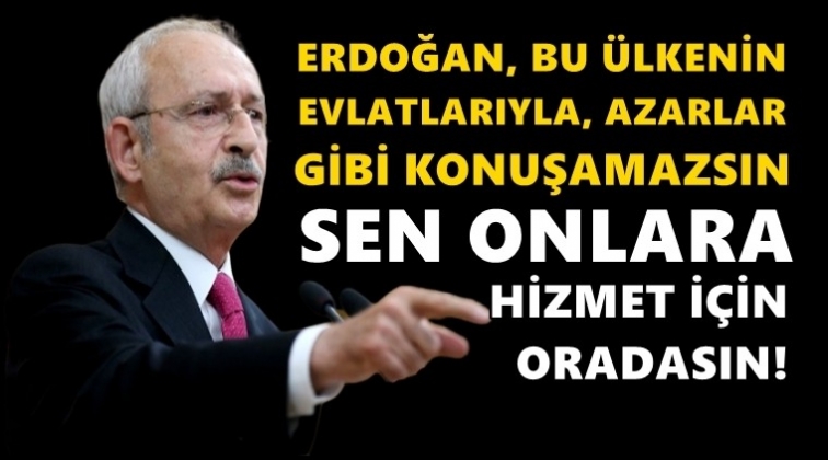 Kılı&ccedil;daroğlu'ndan Erdoğan'a: İşini d&uuml;zg&uuml;n yap!