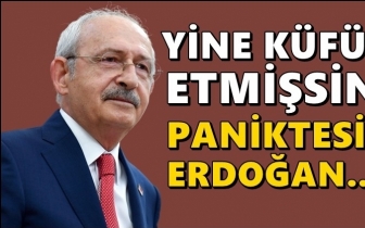 Kılıçdaroğlu’ndan Erdoğan’a: Paniktesin Erdoğan