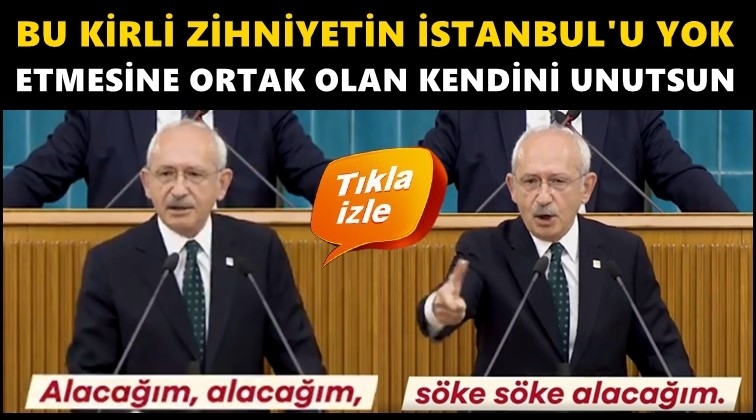 Kılı&ccedil;daroğlu'ndan Erdoğan'a 's&ouml;ke s&ouml;ke' yanıtı...