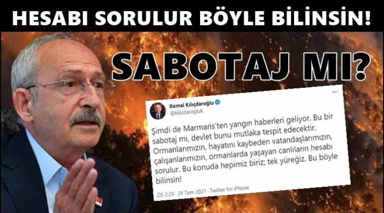 Kılıçdaroğlu'ndan orman yangınları açıklaması...