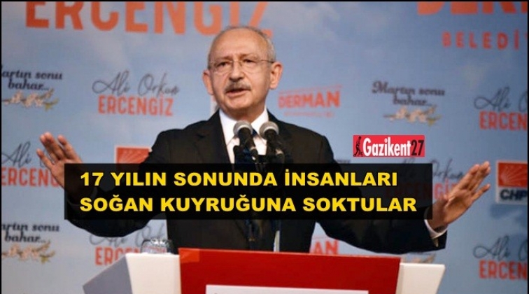 Kılı&ccedil;daroğlu&rsquo;ndan soğan kuyruğu eleştirisi