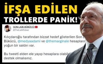 Kılı&ccedil;daroğlu'nın ifşa ettiği trol hesaplarda panik!