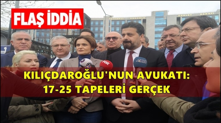 Kılı&ccedil;daroğlu&rsquo;nun avukatı: Tapeler ger&ccedil;ek