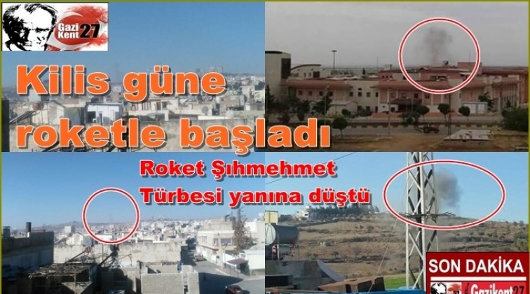 Kilis güne roket saldırısıyla uyandı