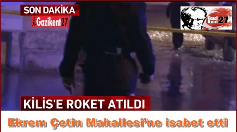 Kilis'e gece bir roket daha atıldı