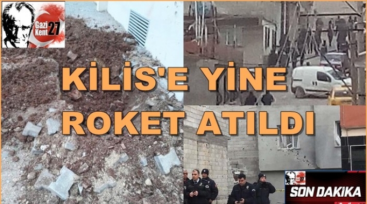 Kilis'e yine roket attılar