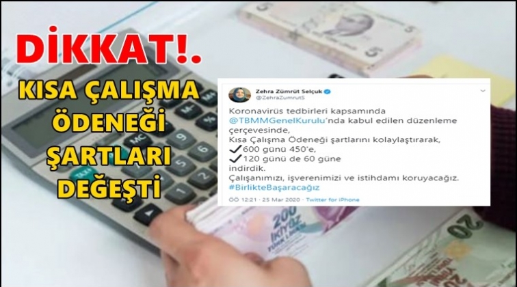 Kısa &Ccedil;alışma &Ouml;deneği şartları değiştirildi