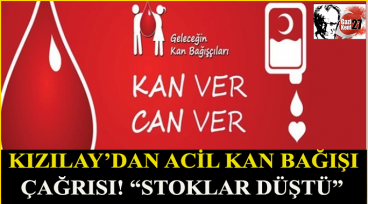 Kızılay&rsquo;dan acil kan bağışı &ccedil;ağrısı