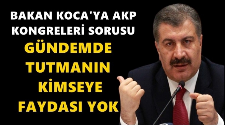 Koca&rsquo;dan lebaleb kongre a&ccedil;ıklaması