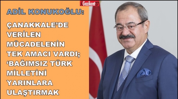 Konukoğlu, Çanakkale Zaferi'ni kutladı