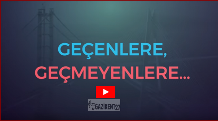 K&ouml;pr&uuml; videosu: Ge&ccedil;enlere, ge&ccedil;meyenlere&hellip;