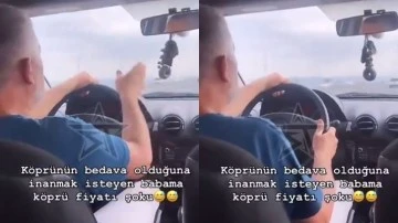 Babasını köprülerin ücretli olduğuna inandıramadı!