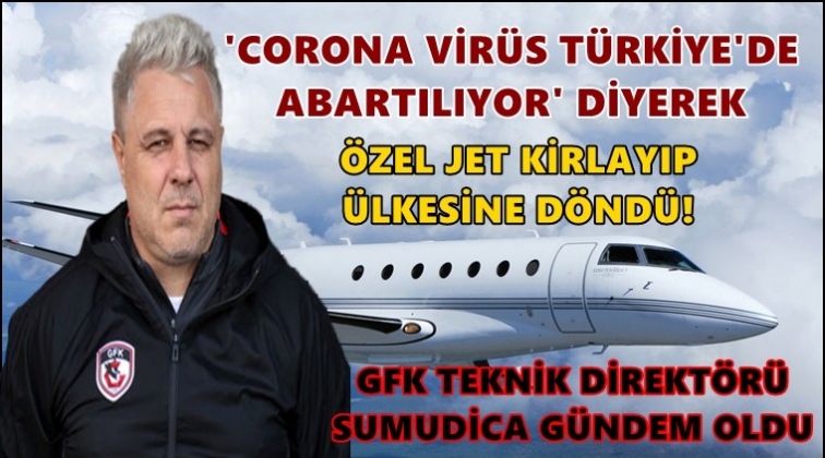 "Korona abartılıyor" dedi, &ouml;zel jetle T&uuml;rkiye'yi terk etti