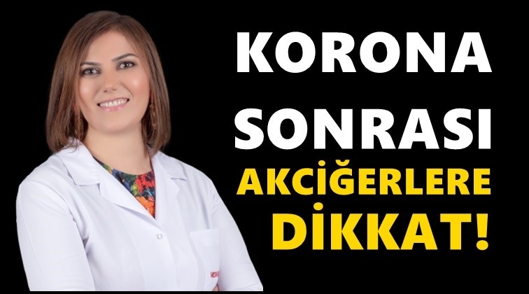 Koronavir&uuml;s sonrası akciğerlere dikkat!