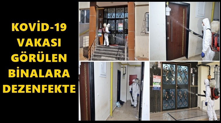 Kovid-19 g&ouml;r&uuml;len binalara dezenfekte...