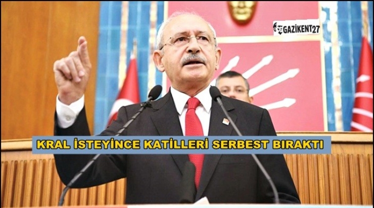Kral isteyince katilleri serbest bıraktı