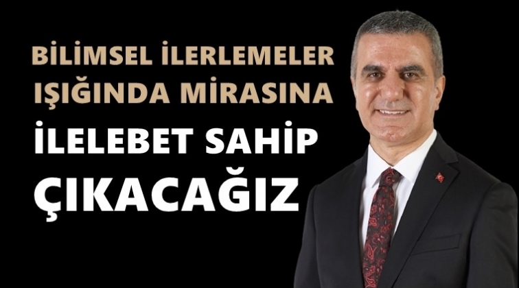 Kubba: Mirasına ilelebet sahip çıkacağız...