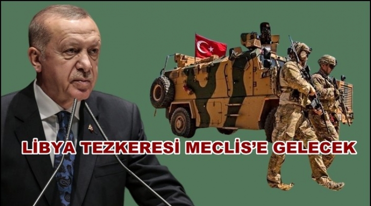 Libya'ya asker g&ouml;ndereceğiz