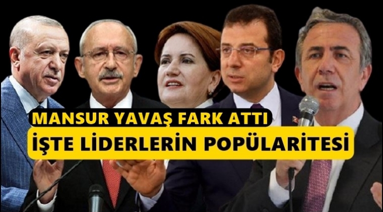 Liderlerin pop&uuml;laritesi anketinde Yavaş farkı!