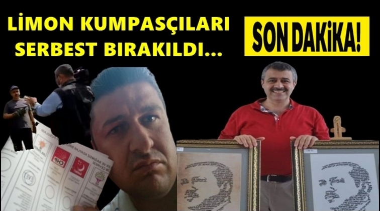 Limon kumpas&ccedil;ıları serbest bırakıldı