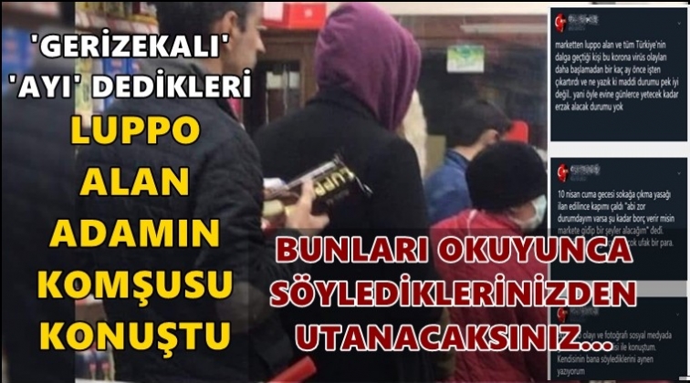 Luppo alan adamdan dram &ccedil;ıktı!