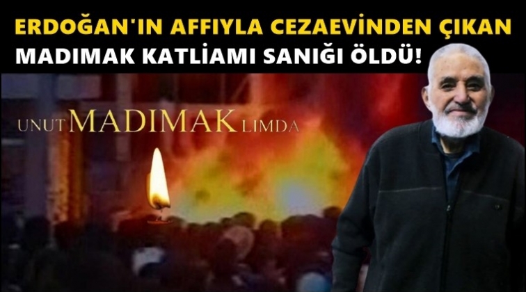 Madımak Katliamı sanığı &ouml;ld&uuml;!..