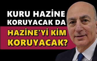 Mahfi Eğilmez: Hazine'yi kim koruyacak?